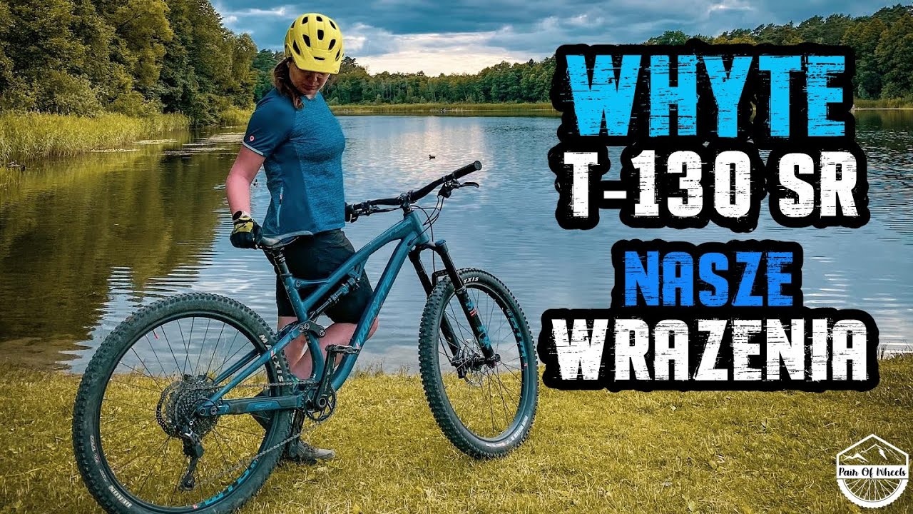 WHYTE T-130 SR - NASZE WRAŻENIA (ENDURO, TRAIL, MTB)