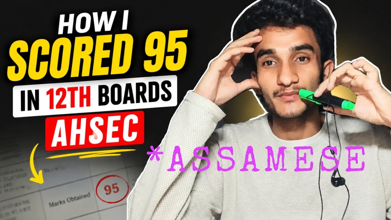 How I Scored 95 in Physics Class 12 AHSEC! 🔥 | My Complete Strategy