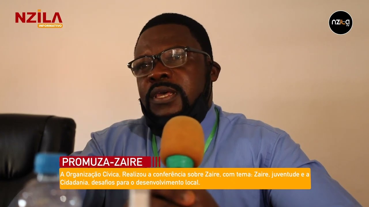 PROMUZA-Zaire:Conferência sobre o Zaire Juventude, Cidadania e Desafios para o Desenvolvimento Local