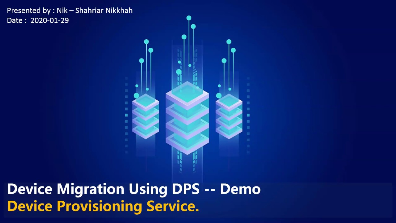 IoT Device Migration Using DPS  [Demo]