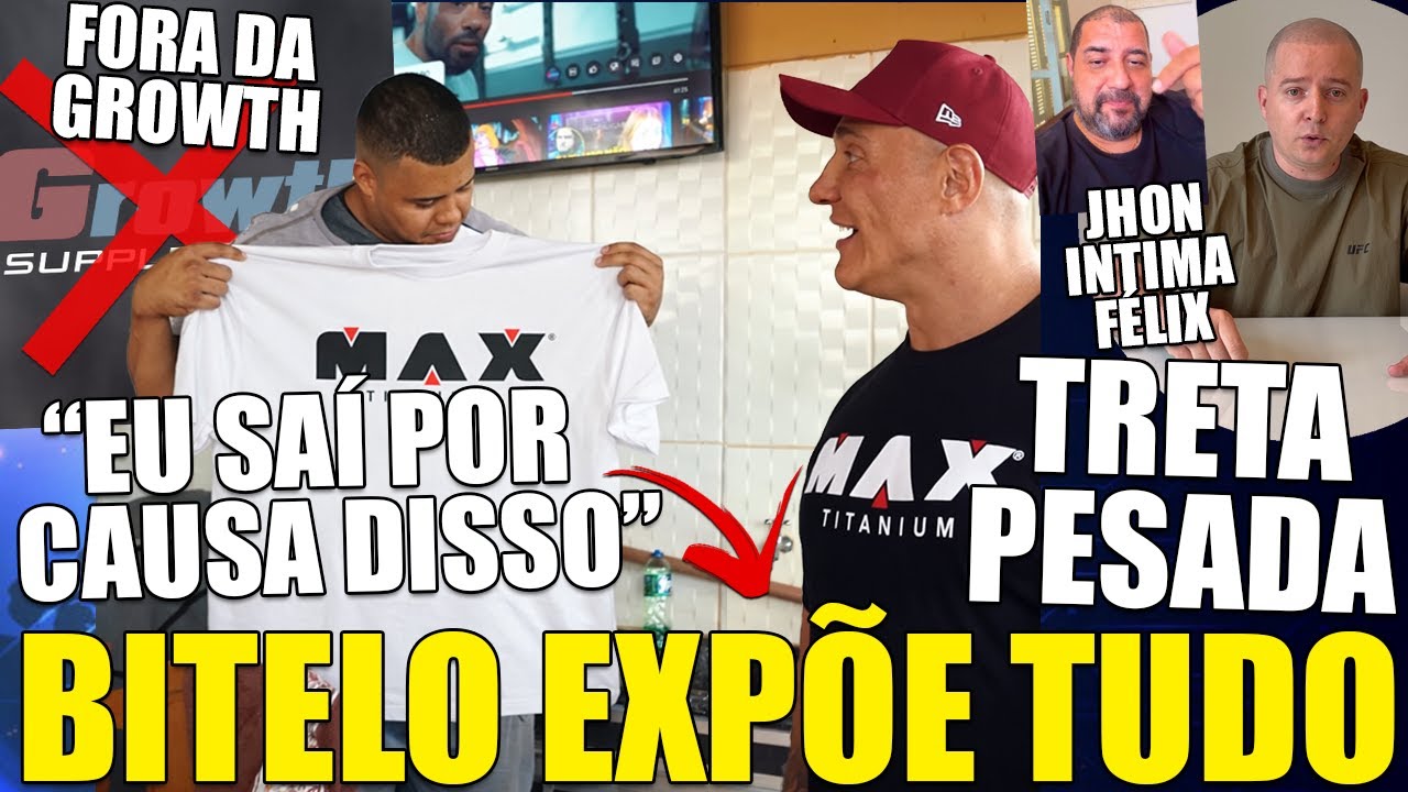 CONFIRMOU! BITELO ANUNCIA SAÍDA DA GROWTH E IDA PARA MAXTITANIUM É AGUARDADA! JOHN E FELIX TRETAM