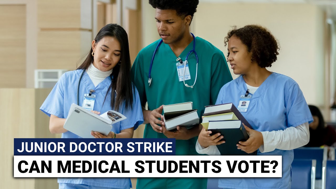 Can Medical Students Vote or Take Part in Strike Action? | UK Junior Dr Strike 2023