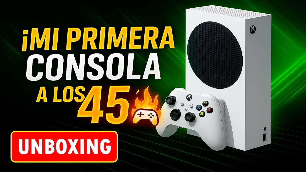 🎮 UNBOXING Xbox Series S | Jugador X empieza su viaje gamer a los 45 años | Estoy Súper Feliz 😎🔥