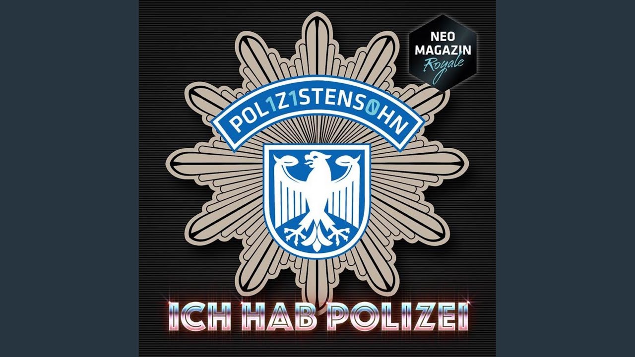 Ich hab Polizei