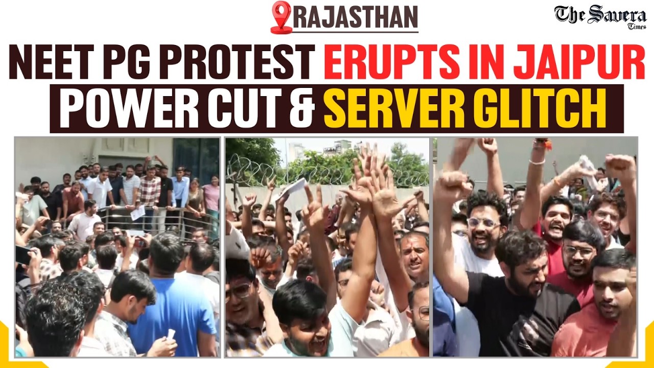 NEET PG 2026 Protest in Jaipur: Candidates Clash Over Power Cut & Server Glitch