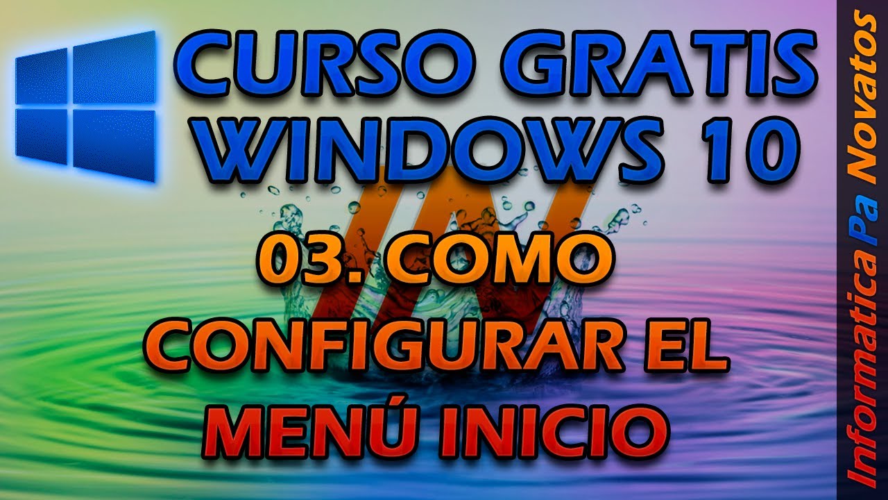 Curso de Windows 10 - 03. Cómo configurar el menú inicio