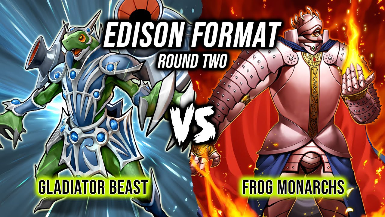 Yu-Gi-Oh! Edison Format Round 2: Gladiator Beast Vs Frog Monarchs