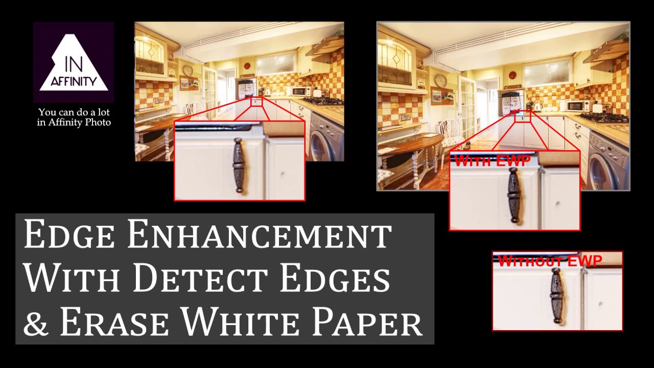 Better Edge Enhancement with Detect Edges and Erase White Paper (using Affinity Photo)