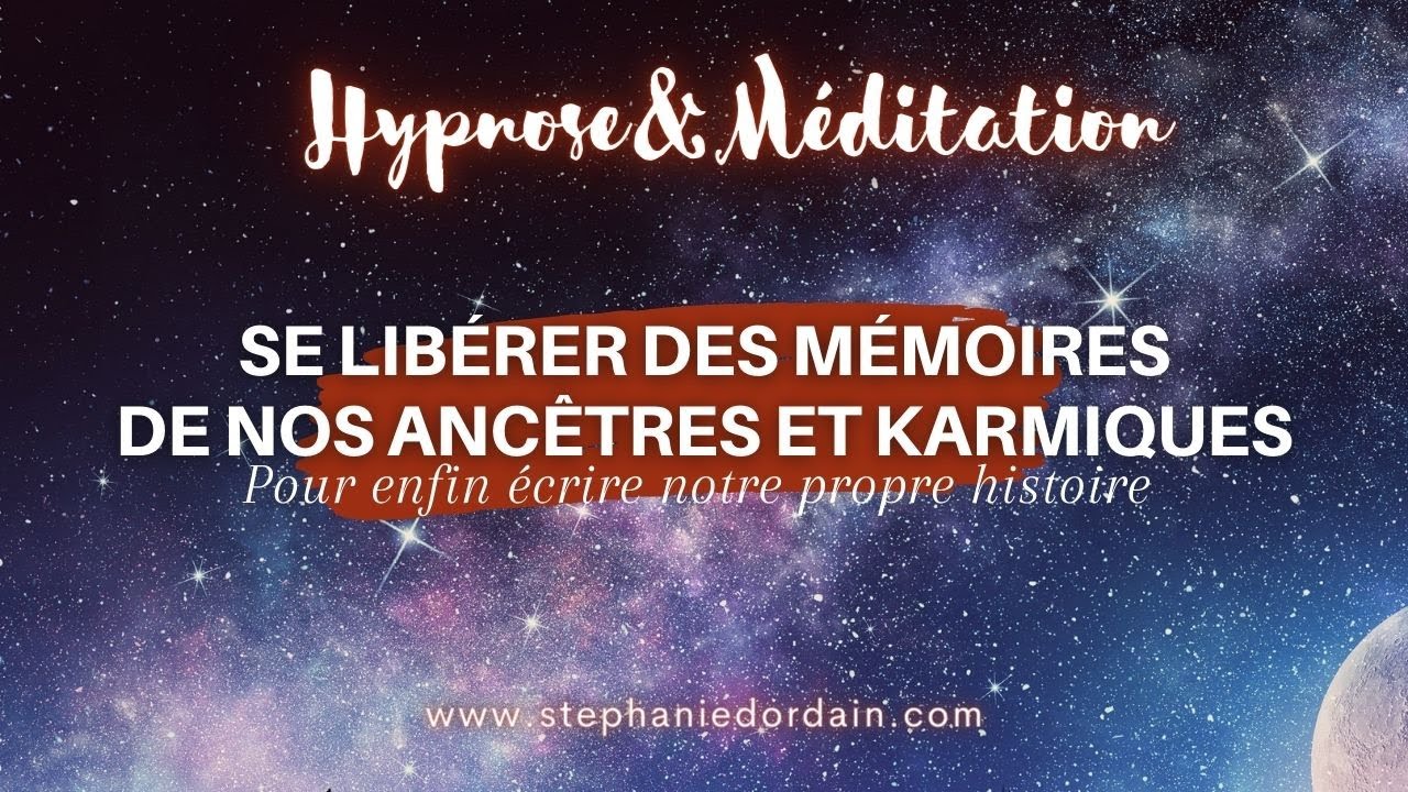 Se lib&eacute;rer des m&eacute;moires de nos anc&ecirc;tres et karmiques 📿