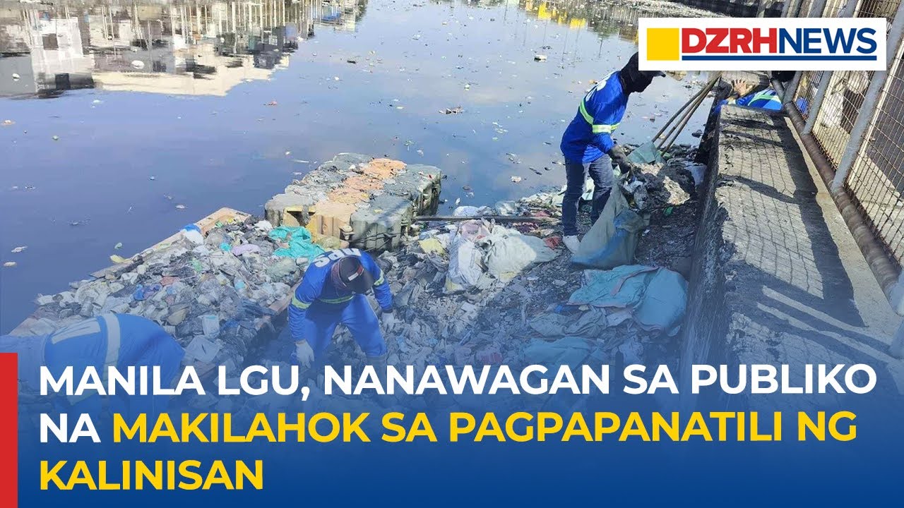 Manila LGU, nanawagan sa publiko na makilahok sa pagpapanatili ng kalinisan