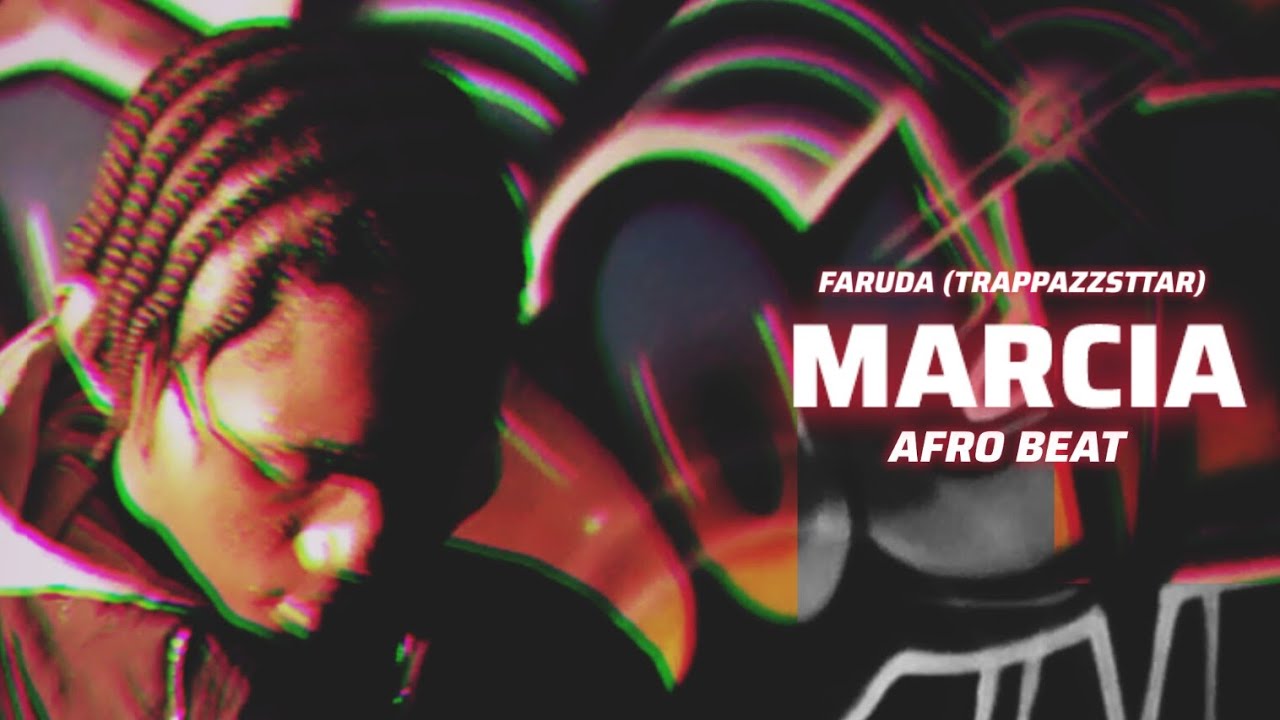 Faruda (Trappazzsttar) - Márcia | Afro beat audio oficial