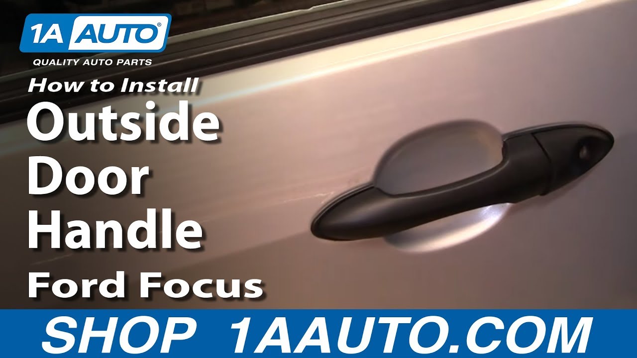 How To Replace Exterior Door Handle 00-07 Ford Focus
