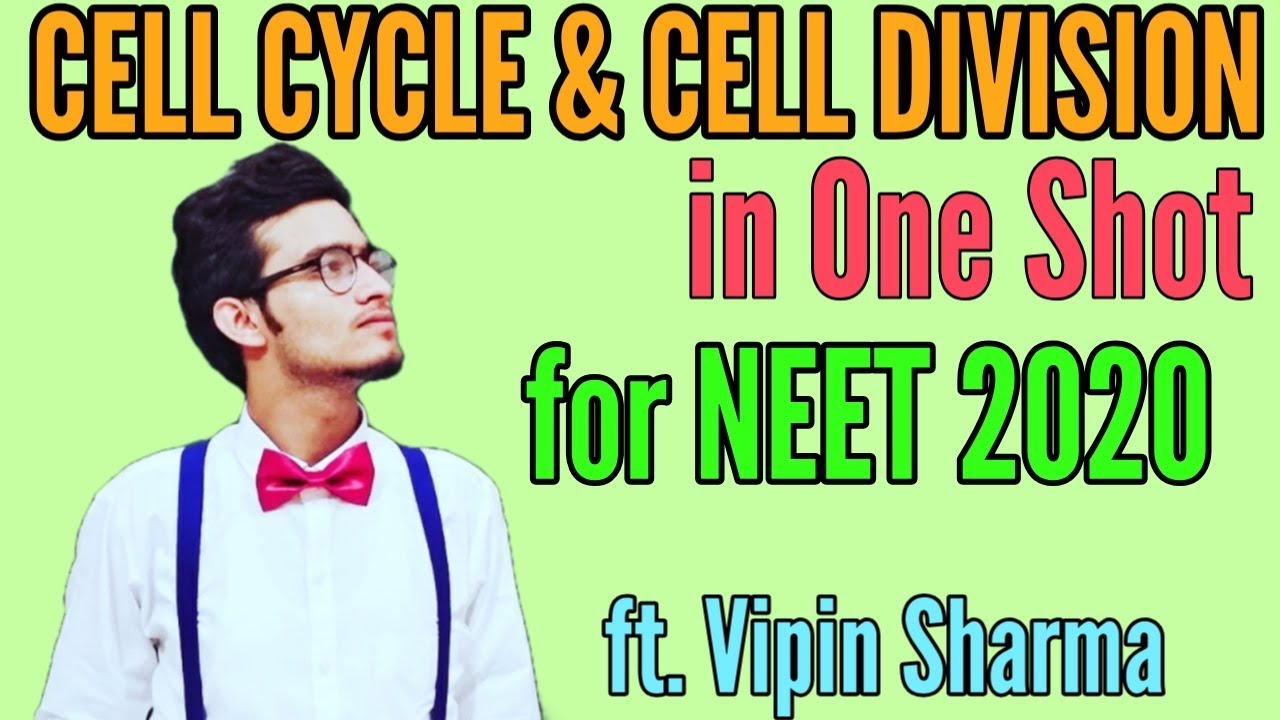 Cell Cycle and Cell Division in One Shot for NEET 2020 by Vipin Sharma