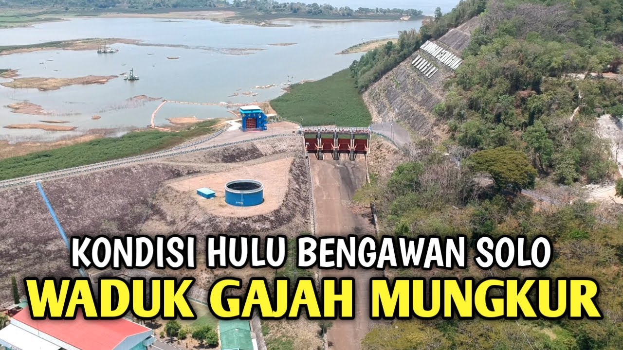 Kondisi Waduk Gajah Mungkur Terkini yang merupakan Hulu dari Bengawan Solo