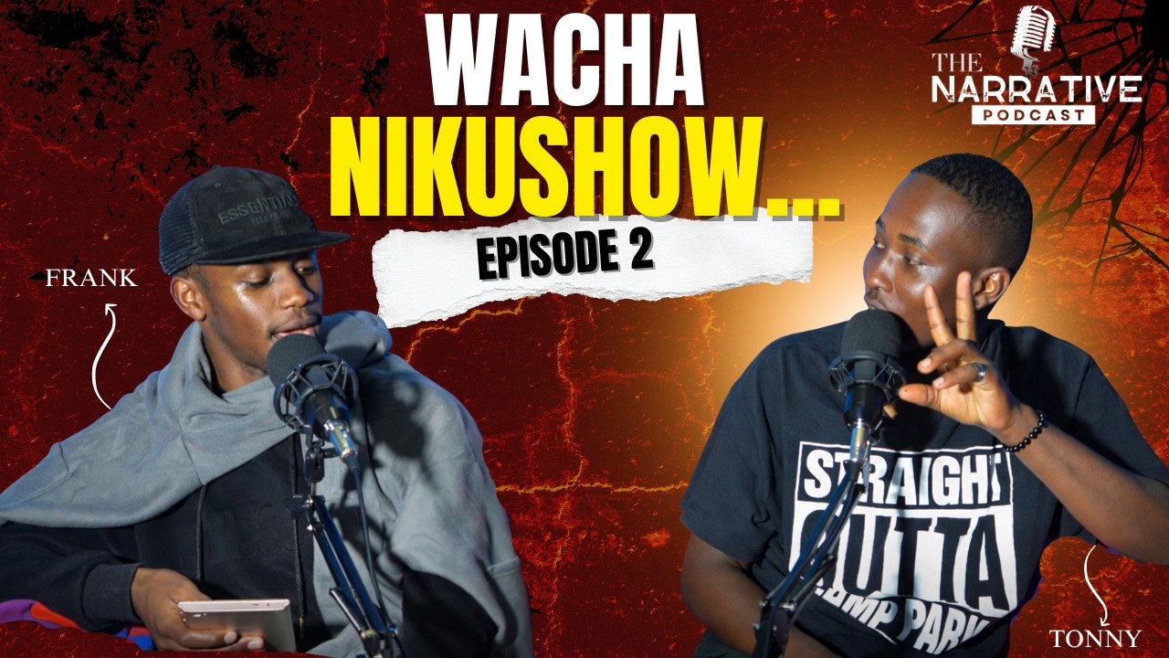 Episode 002 : WACHA NIKUSHOW...