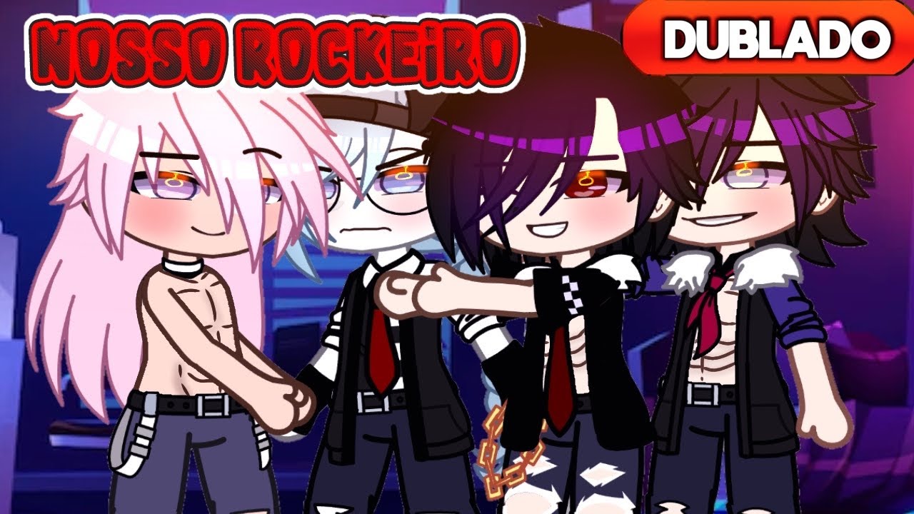 Nosso ROCKEIRO! - YAOI / BL • DUBLADO • Gacha club Minifilme