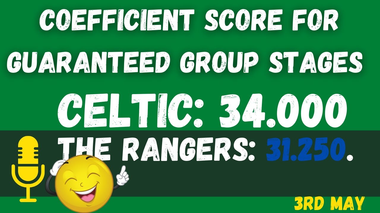 Celtic have the better Coefficient
