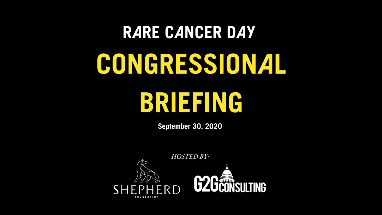Rare Cancer Day 2020 Congressional Briefing