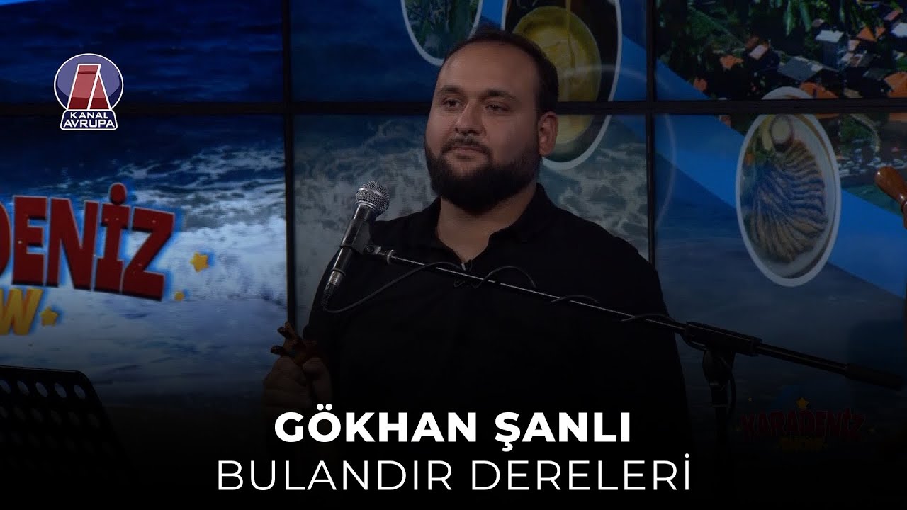 Gökhan Şanlı - Bulandır Dereleri