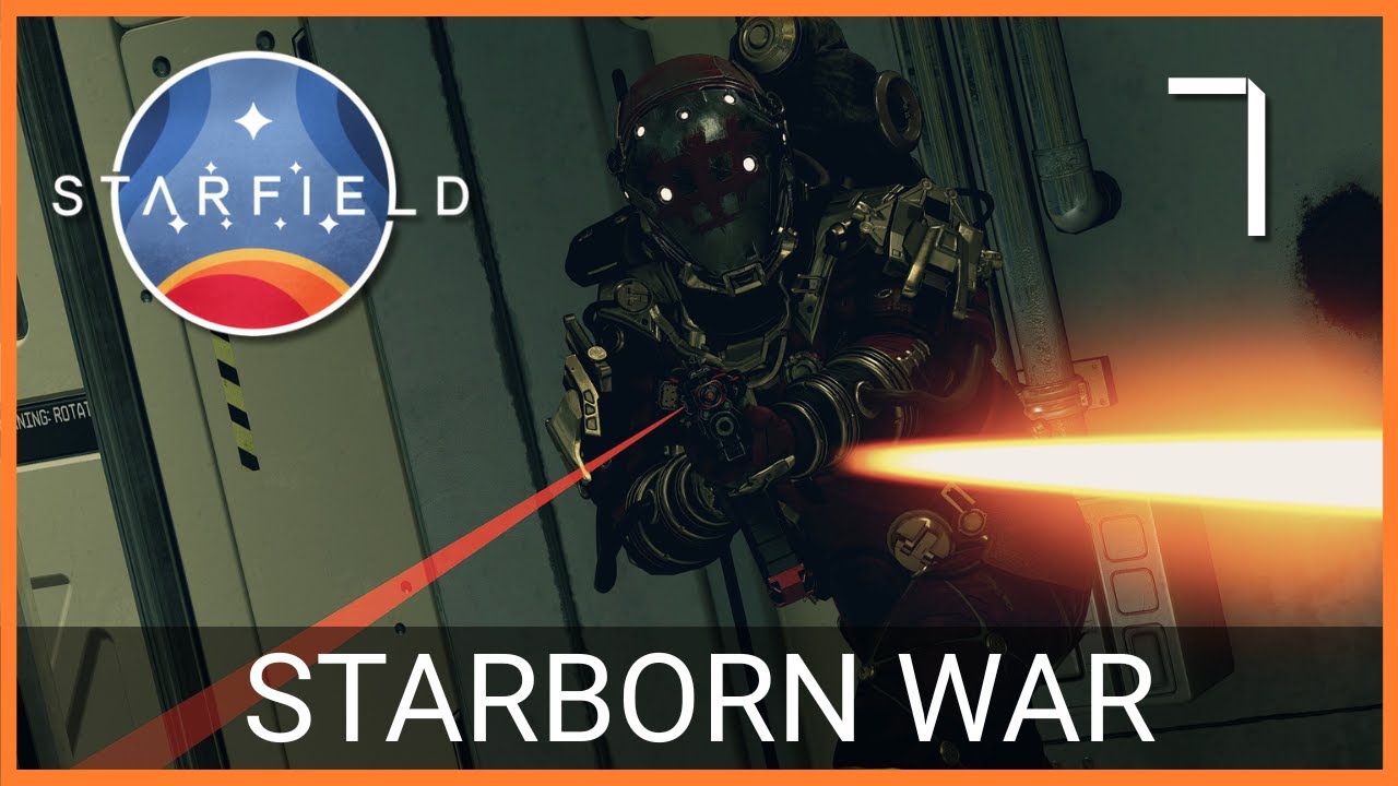 Starborn War || Starfield (Part 7)