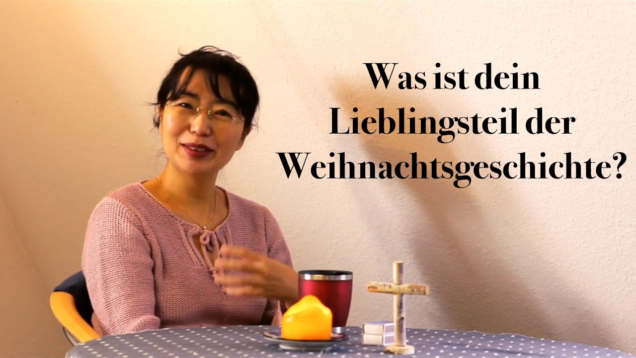 Was ist dein Lieblingsteil der Weihnachtsgeschichte? - Prof.Dr. Nahamm Kim