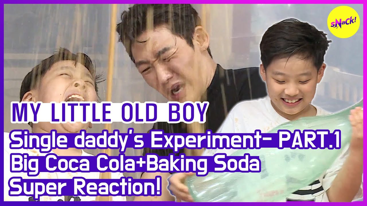 [HOT CLIPS] [MY LITTLE OLD BOY]Home-Enjoyed Cola Explosives Experiment, PART1❤(ENG SUB)