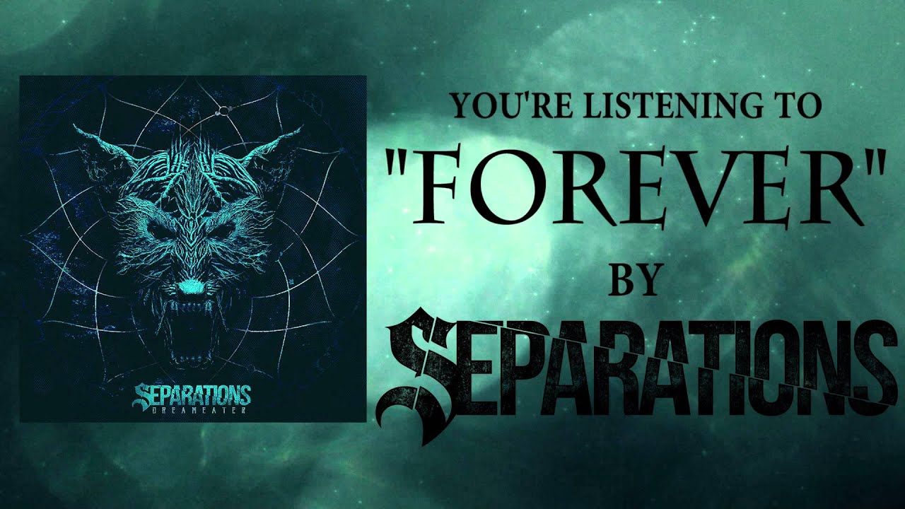 Separations - Forever (OFFICIAL ALBUM STREAM)