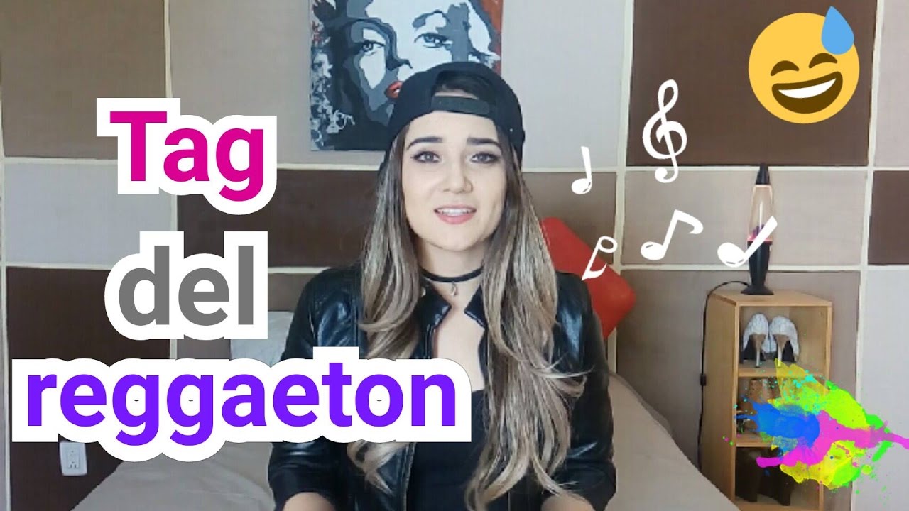 TAG DEL REGGAETON 2017 -Hi marylu