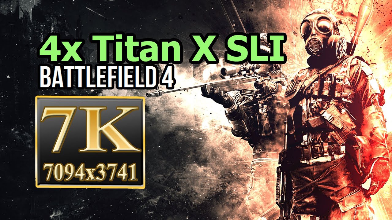 Battlefield 4 7K resolution - 4x Titan X SLI bf4 7k (fps with ultra 4x MSAA vs ultra MSAA disabled)