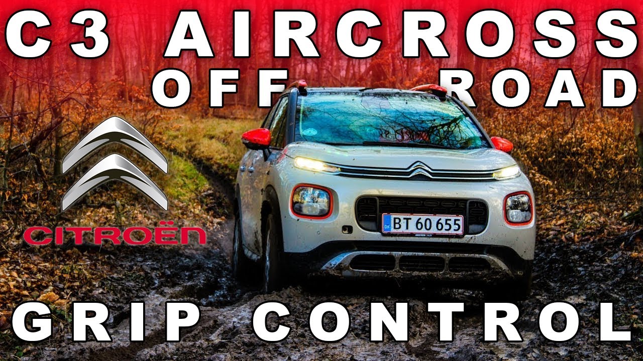 Citroën C3 Aircross Grip Control off-road test - Bilbloggen.dk