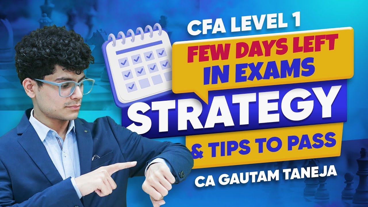 CFA Level 1 Exam Day Strategy | Do’s & Don’ts to Maximize Your Score | CA Gautam Taneja