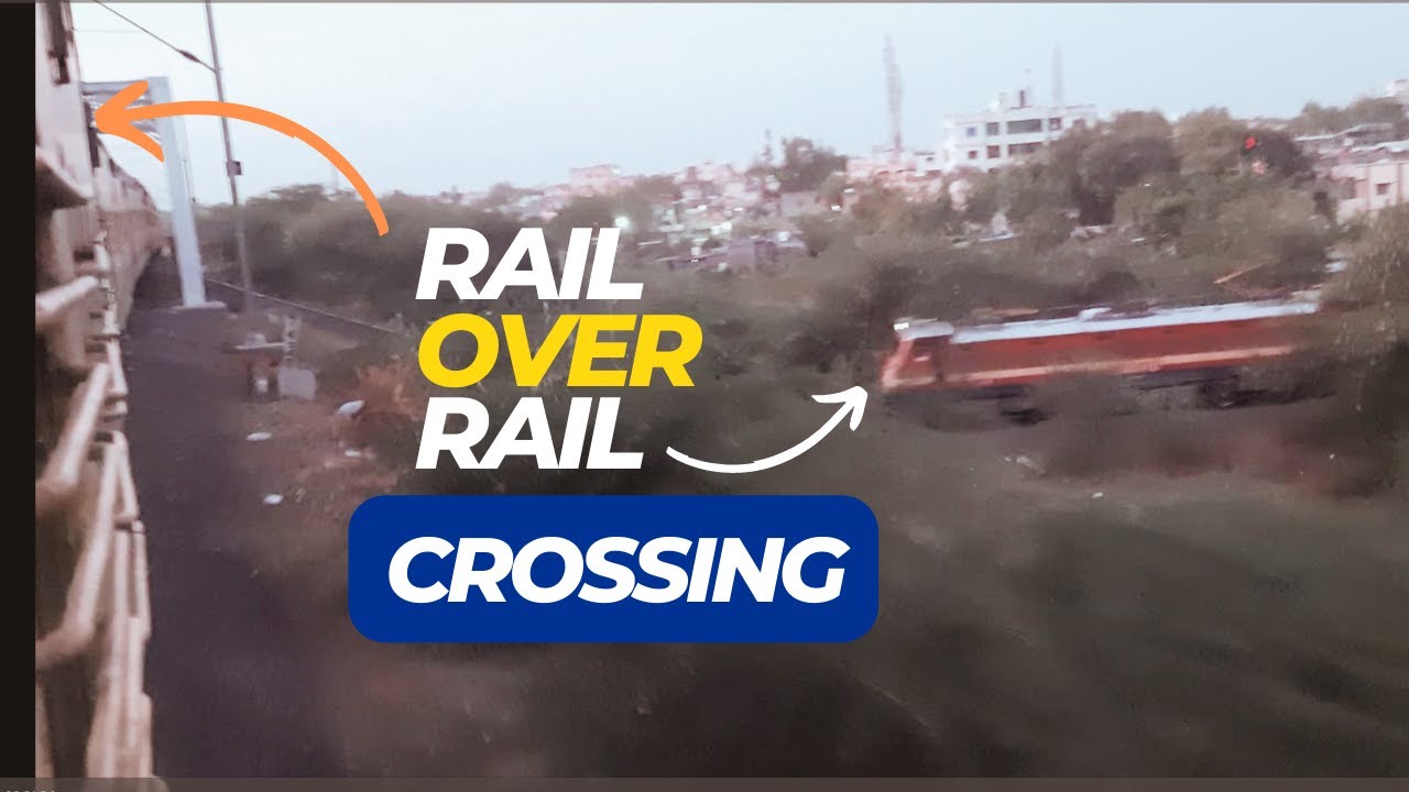 RAIL OVER RAIL CROSSING | AKOLA JN. OUTER | THE TRAIN CLICKS