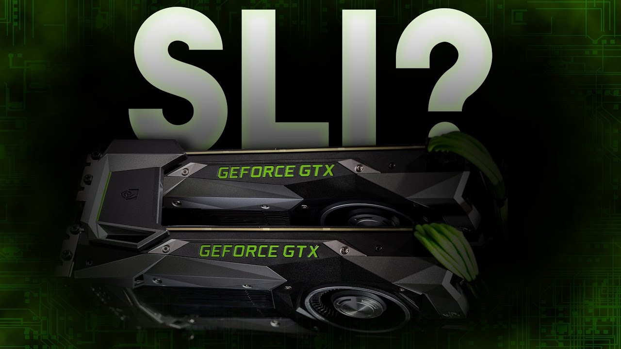 Is SLI Worth It?