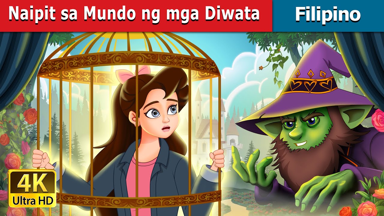 Naipit sa Mundo ng mga Diwata | Stuck in Fairyland in Filipino | @FilipinoFairyTales