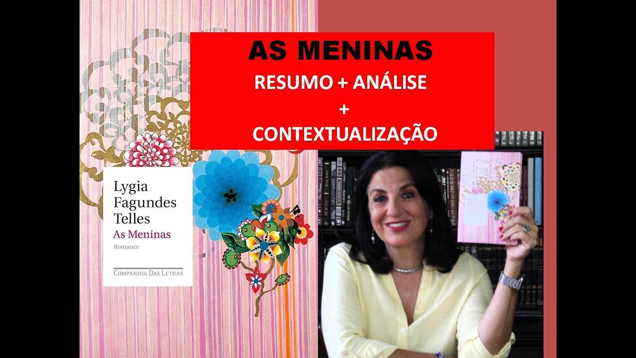 AS MENINAS por Profa. Dra. em Literatura pela USP Miriam Bevilacqua