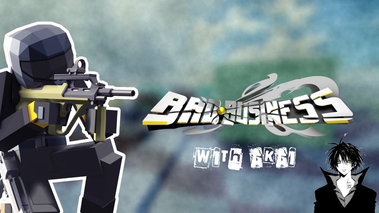 Roblox Bad Business With Akai ~