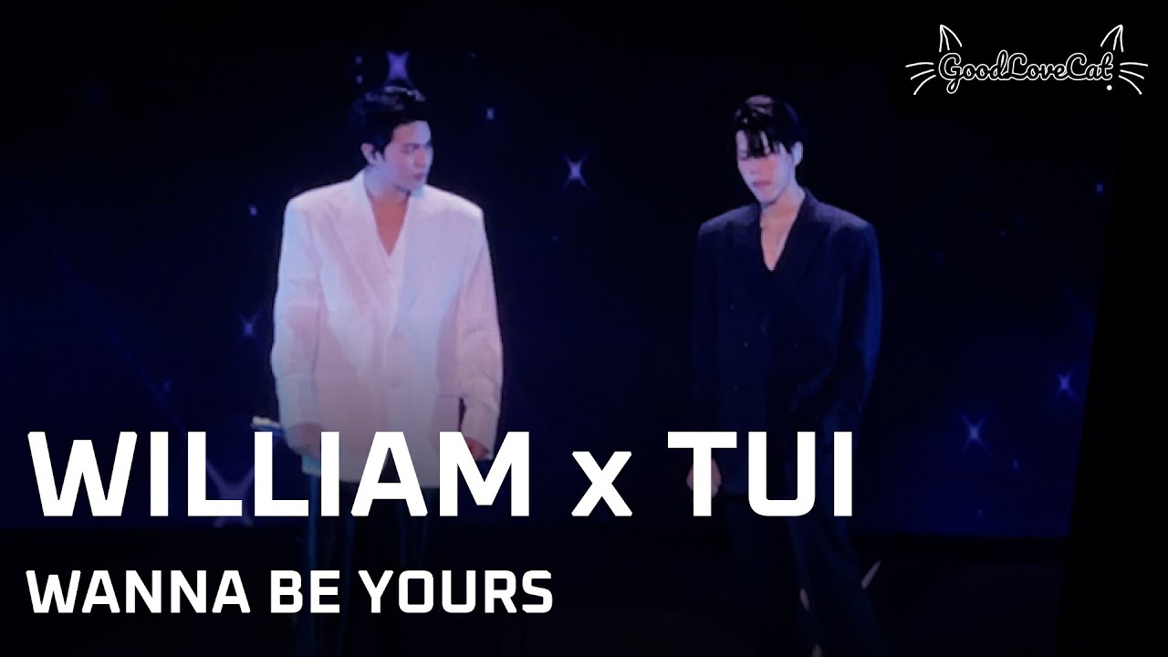 WILLIAM x TUI WANNA BE YOURS 4K | 18 Oct 2025