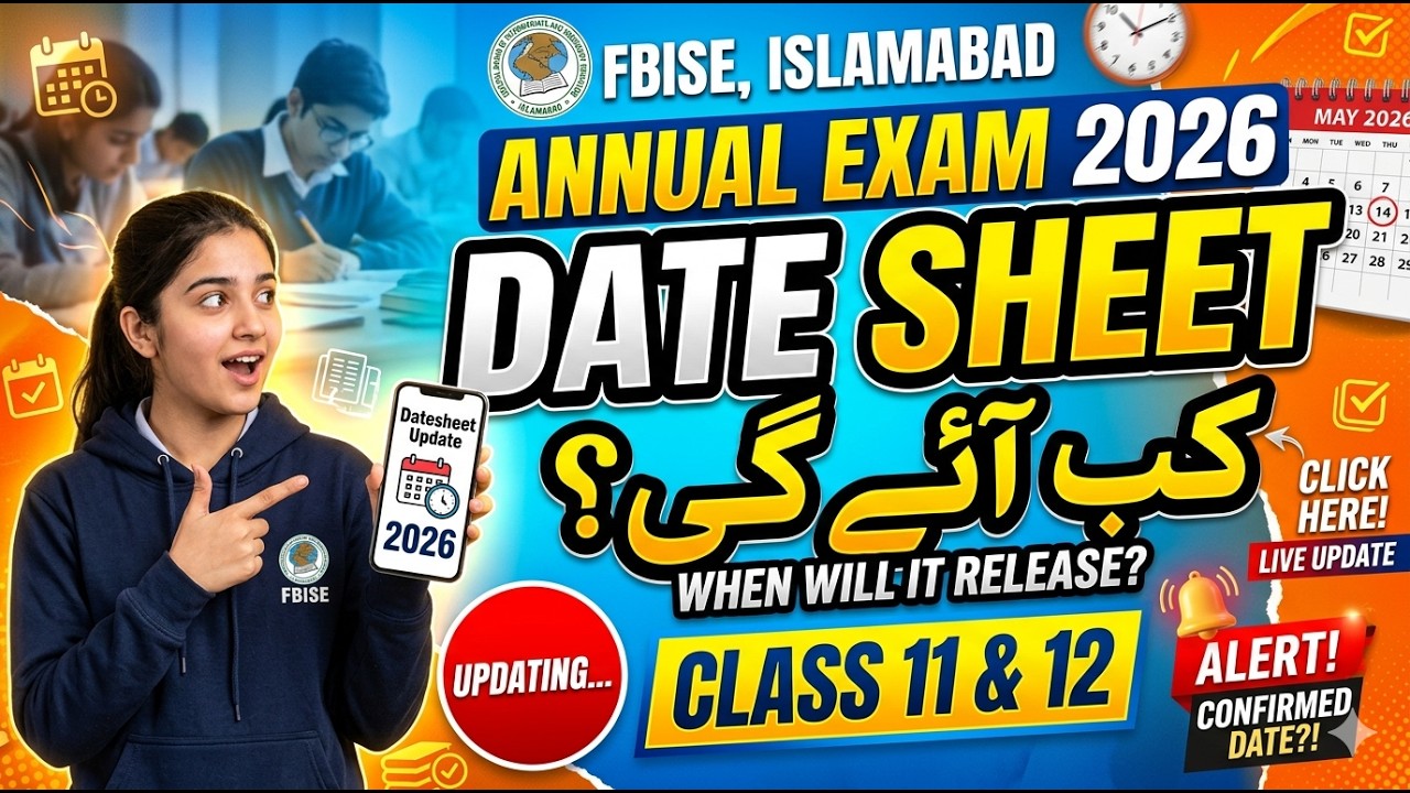 BIG UPDATE! 🚨 FBISE HSSC (11 & 12) Date Sheet 2026 - Exams Starting Soon?