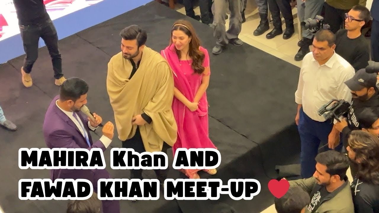Mahira Khan And Fawad Khan Meet-up ❤️ |  Mahira Khan And Fawad Khan Neelofar Ki Promotion K Liye Ae