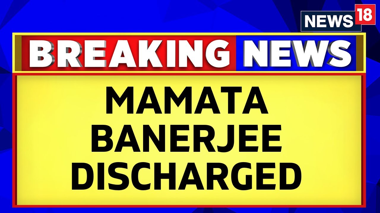 Mamata Banerjee News | Mamata Banerjee Discharged From Hospital | English News | News18
