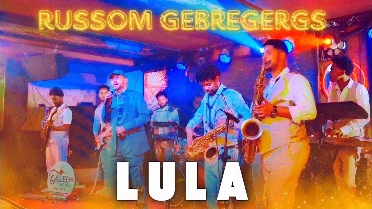  Russom G/giorgis - Lula - Live on stage Performance - with (kaleb band) 2026