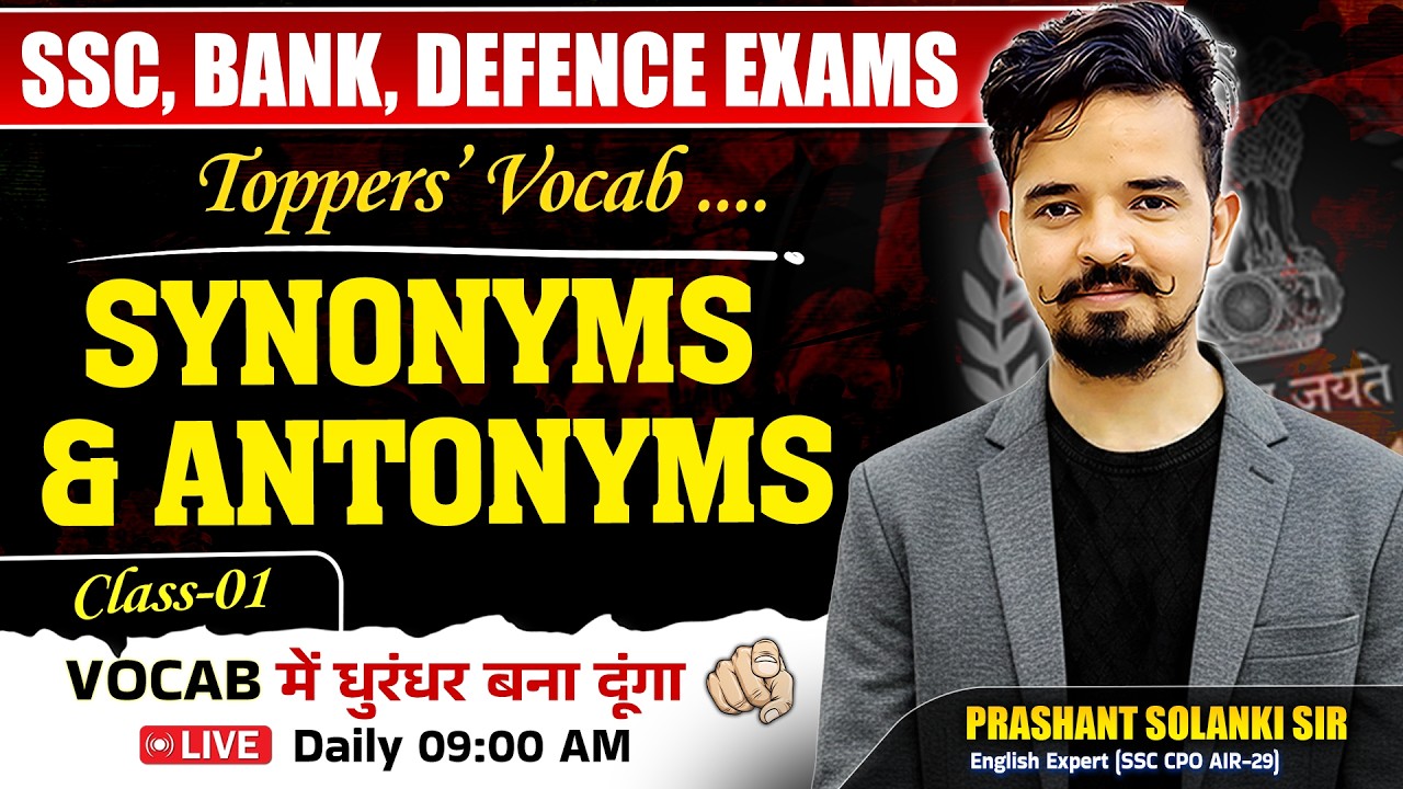 Synonyms & Antonyms.....📚 01 ft. Prashant Sir | Toppers Vocab Batch | For SSC, Bank, Defence Exams