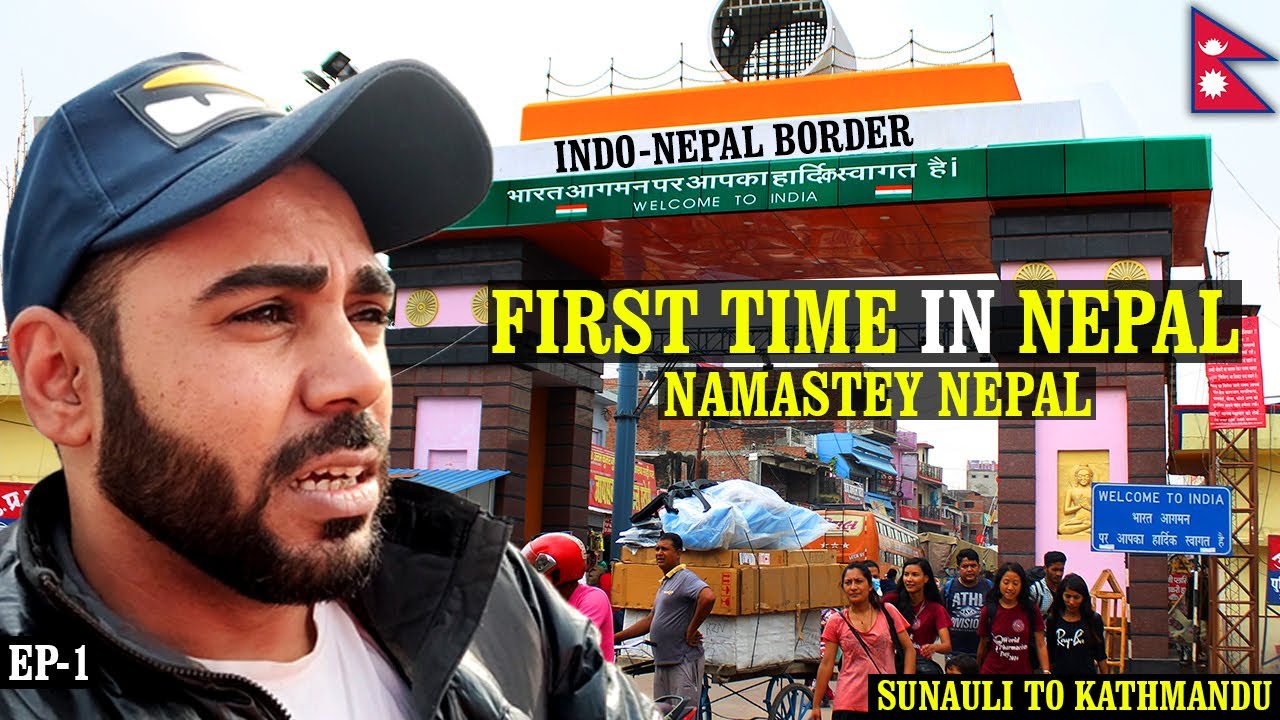First Time In Nepal - Delhi To Nepal Journey - Kathmandu, Nepal