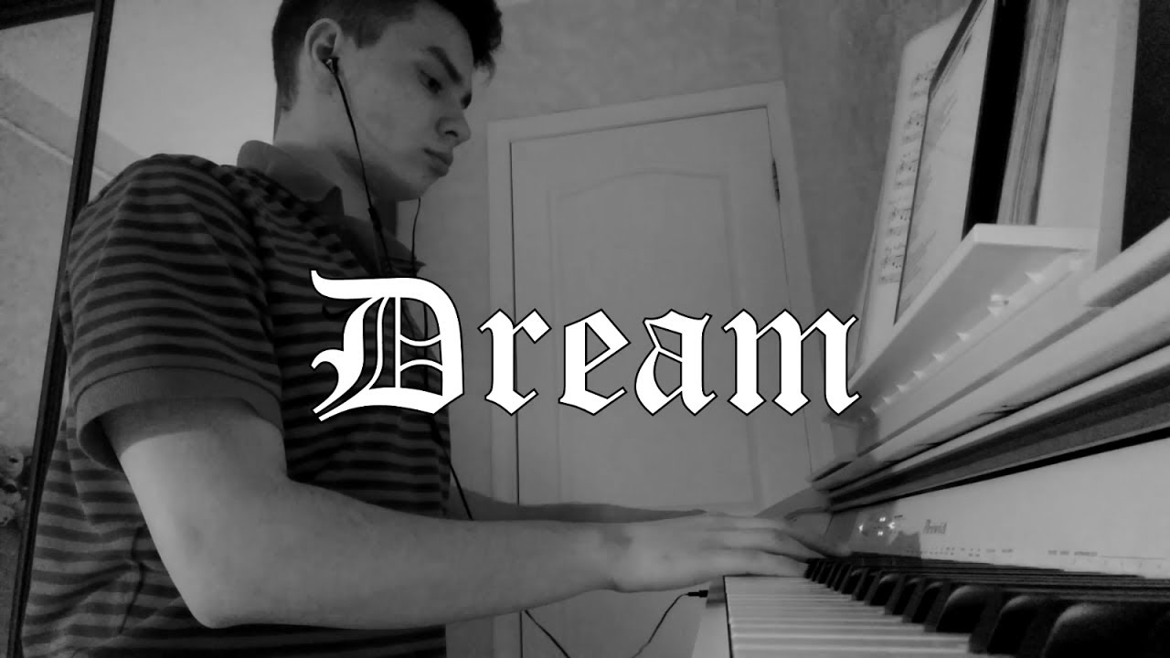 Imagine Dragons - Dream (piano cover) | Nikita Bocharov