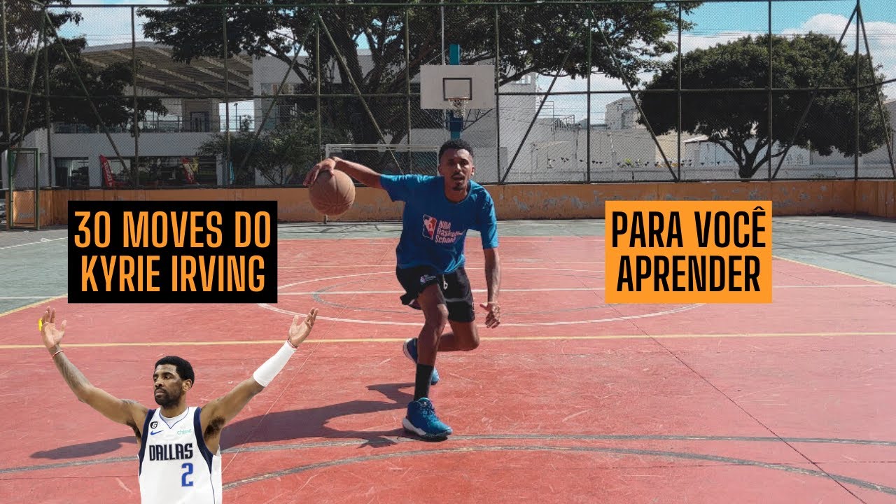 30 moves do KYRIE IRVING que você pode aprender