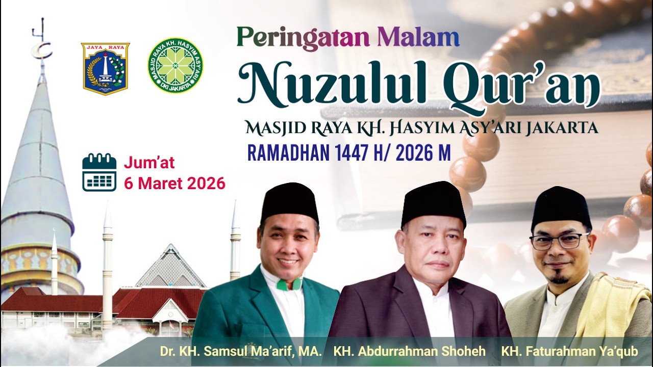(LIVE) Peringatan Malam Nuzulul Qur'an, 6 Maret 2026 | Masjid Raya KH. Hasyim Asy'ari Jakarta