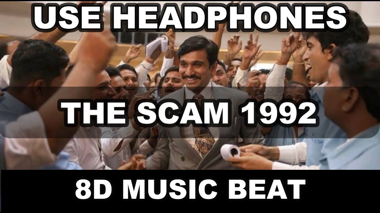 The Scam 1992 Theme (8D AUDIO) - Achint Thakkar | Harshad Mehta Intro BGM | Hansal Mehta