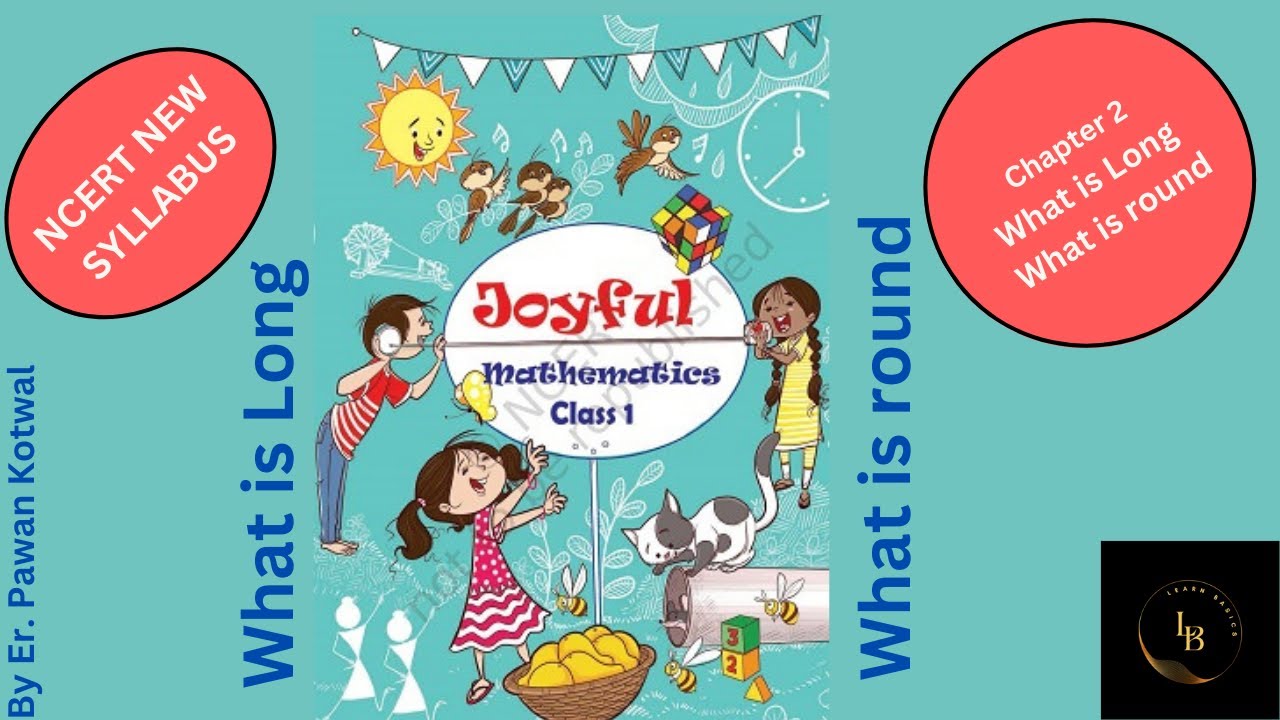 #C 2. Class 1 Maths (Joyful Maths book) Chapter 2 | What is long -What is round| CBSE/NCERT MATHS