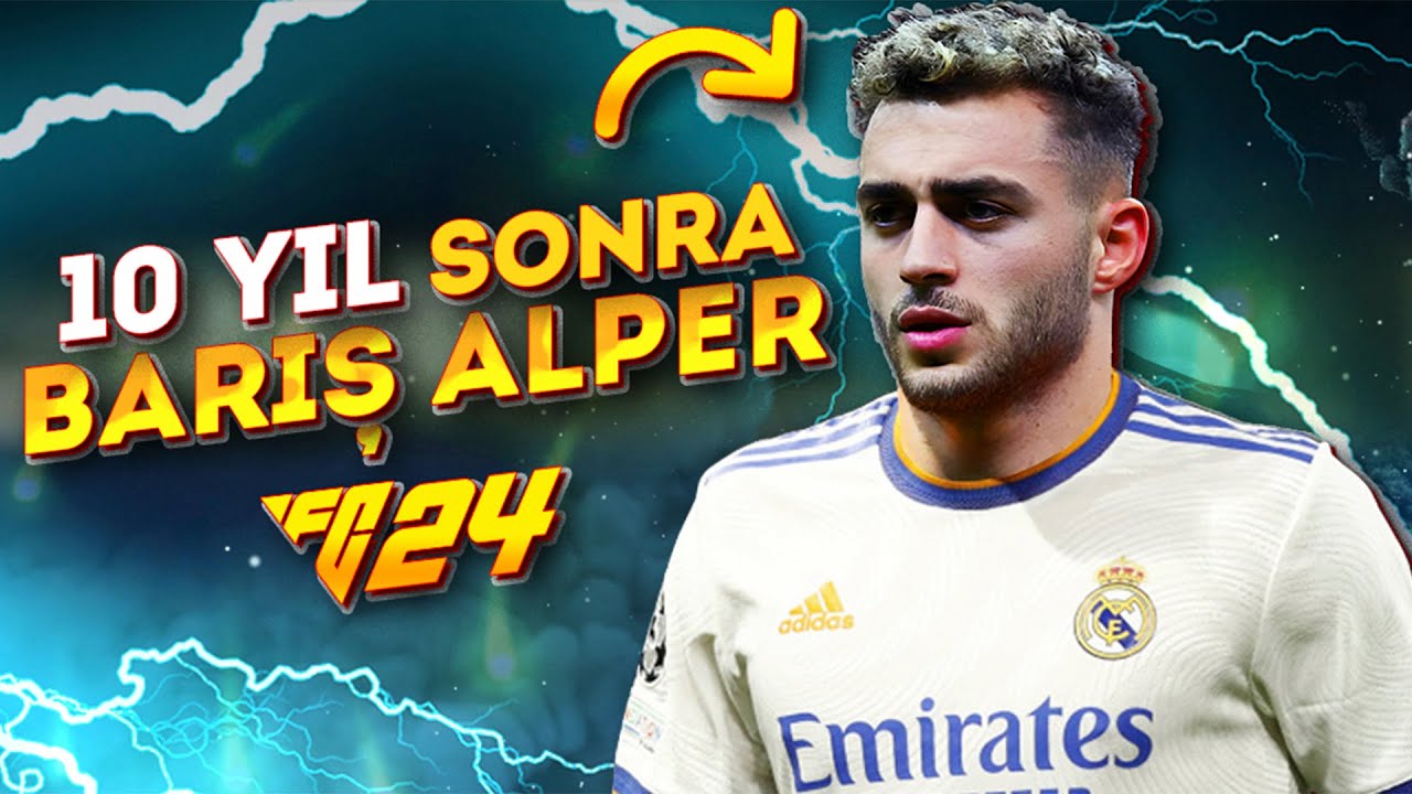 FC 24 E GÖRE BARIŞ ALPER YILMAZ'IN GELECEĞİ NASIL OLACAK // EA FC 24 KARİYER MODU