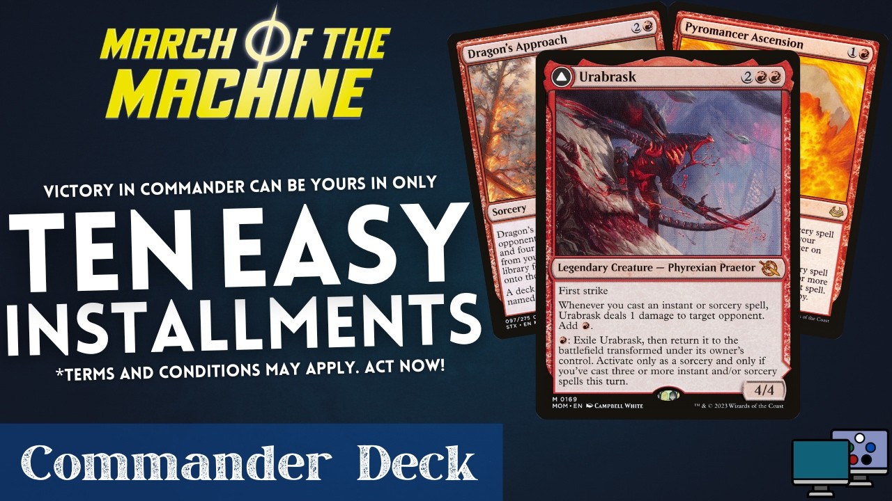 Ten Easy Installments - Urabrask | Commander Deck Tech